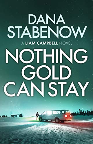 Nothing Gold Can Stay (Liam Campbell, #3) book cover