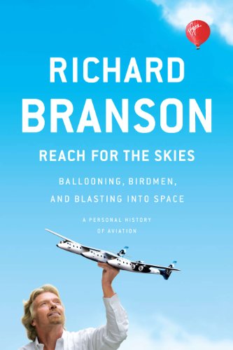 Reach for the Skies: Ballooning, Birdmen And Blasting into Space book cover