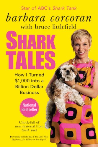 Shark Tales: How I Turned $1,000 into a Billion Dollar Business book cover