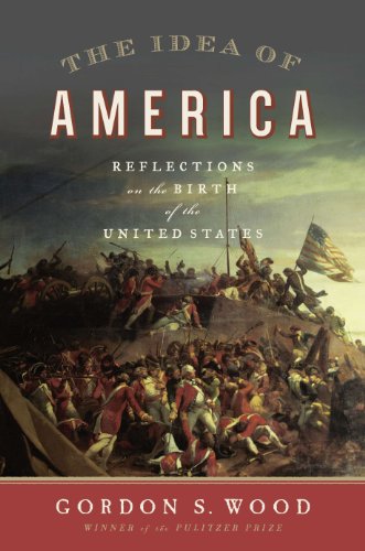 The Idea of America: Reflections on the Birth of the United States book cover