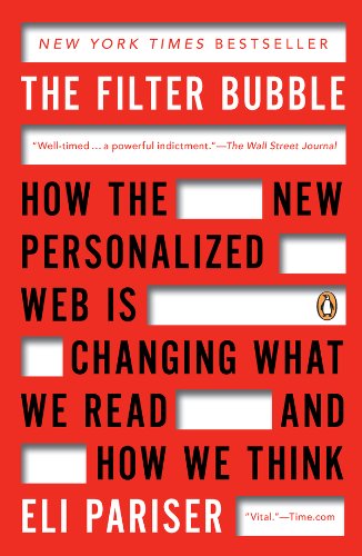 The Filter Bubble: What the Internet is Hiding From You book cover
