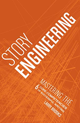 Story Engineering: Character Development, Story Concept, Scene Construction book cover
