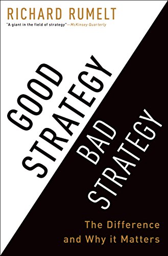 Good Strategy Bad Strategy: The Difference and Why It Matters book cover