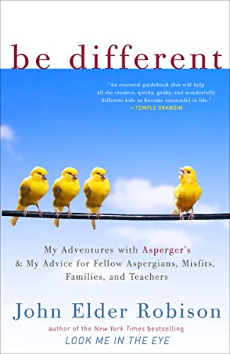 Be Different: Adventures of a Free-Range Aspergian book cover