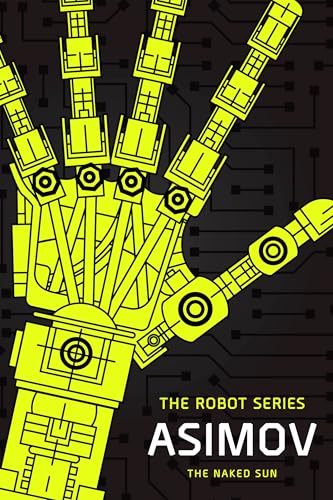 The Naked Sun (Robot, #2) book cover