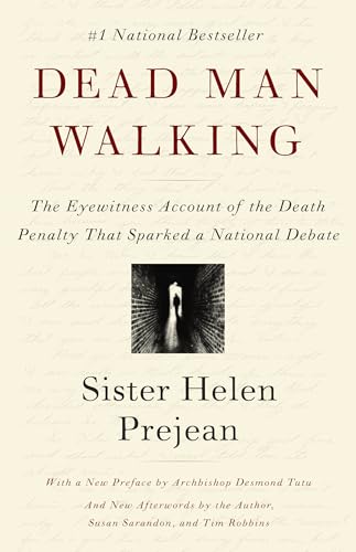 Dead Man Walking: The Eyewitness Account of the Death Penalty That Sparked a National Debate book cover