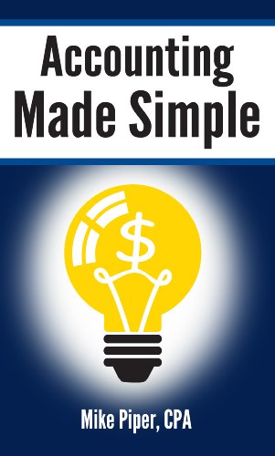 Accounting Made Simple: Accounting Explained in 100 Pages or Less book cover