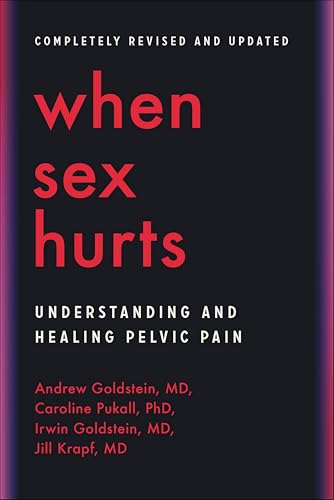 When Sex Hurts: A Woman's Guide to Banishing Sexual Pain book cover