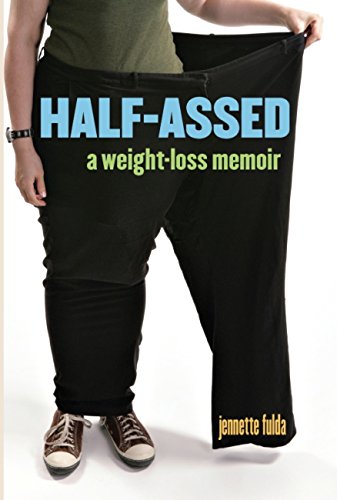 Half-Assed: A Weight-Loss Memoir book cover