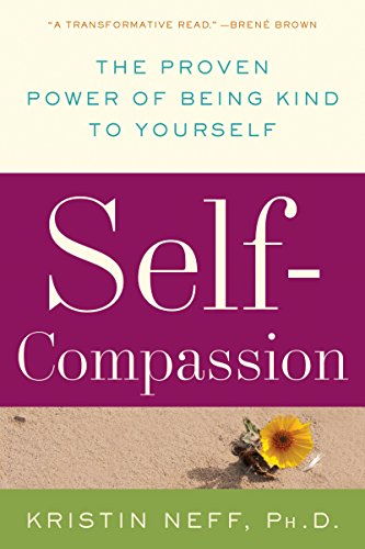 Self-Compassion: The Proven Power of Being Kind to Yourself book cover