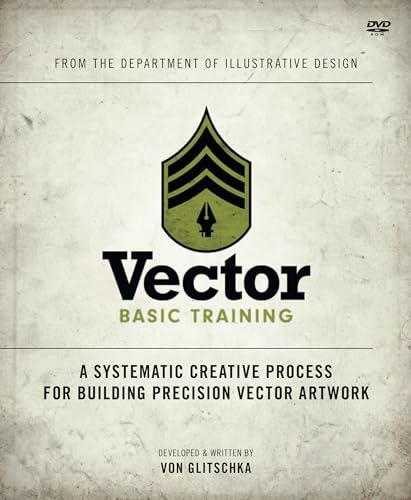 Vector Basic Training: A Systematic Creative Process for Building Precision Vector Artwork (Voices that Matter) book cover