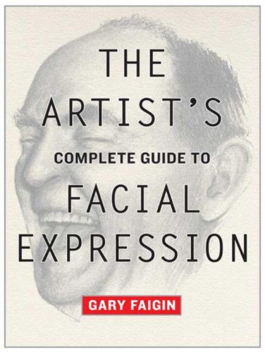The Artist's Complete Guide to Facial Expression book cover