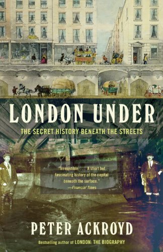 London Under: The Secret History Beneath the Streets book cover