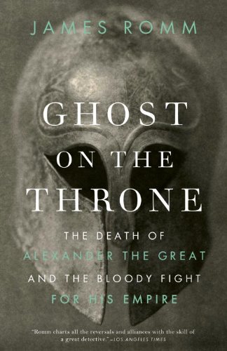 Ghost on the Throne: The Death of Alexander the Great and the War for Crown and Empire book cover