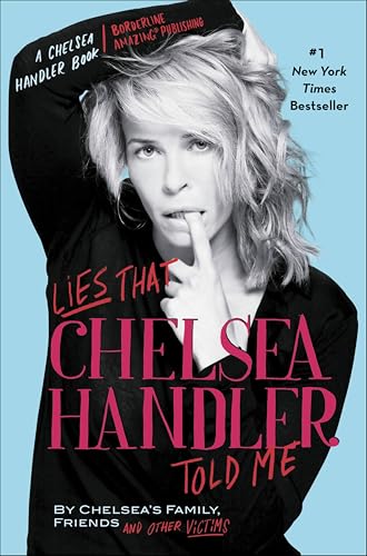 Lies That Chelsea Handler Told Me book cover