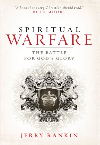 Spiritual Warfare: The Battle for God's Glory book cover