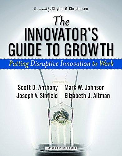 The Innovator's Guide to Growth: Putting Disruptive Innovation to Work book cover
