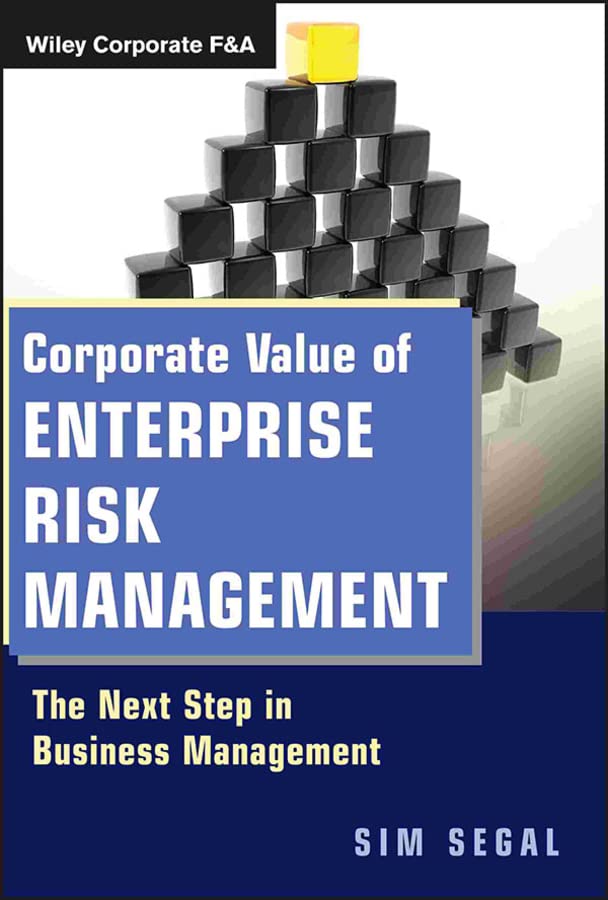 Corporate Value of Enterprise Risk Management: The Next Step in Business Management (Wiley Corporate F&A) book cover