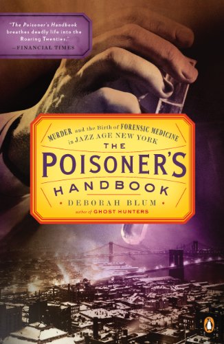 The Poisoner's Handbook: Murder and the Birth of Forensic Medicine in Jazz Age New York book cover