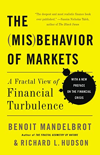 The (Mis)Behaviour of Markets: A Fractal View of Risk, Ruin and Reward book cover