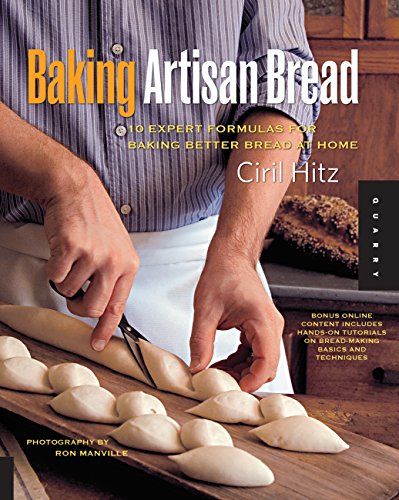 Baking Artisan Bread: 10 Expert Formulas for Baking Better Bread at Home book cover