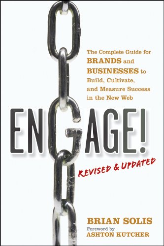 Engage: The Complete Guide for Brands and Businesses to Build, Cultivate, and Measure Success in the New Web book cover