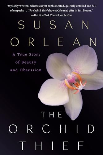 The Orchid Thief: A True Story of Beauty and Obsession book cover