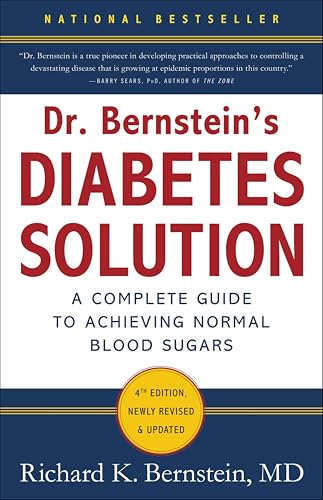 Dr. Bernstein's Diabetes Solution: The Complete Guide to Achieving Normal Blood Sugars book cover