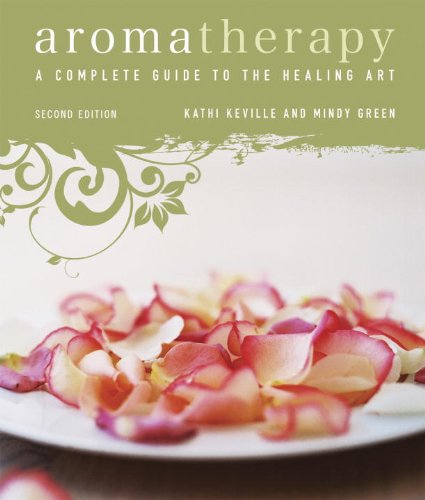 Aromatherapy: A Complete Guide to the Healing Art book cover