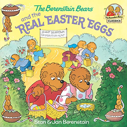 The Berenstain Bears and the Real Easter Eggs book cover