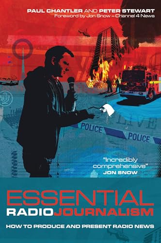 Essential Radio Journalism: How to produce and present radio news book cover