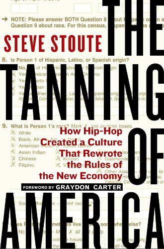 The Tanning of America: How Hip-Hop Created a Culture That Rewrote the Rules of the New Economy book cover