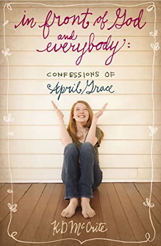 In Front of God and Everybody (Confessions of April Grace #1) book cover