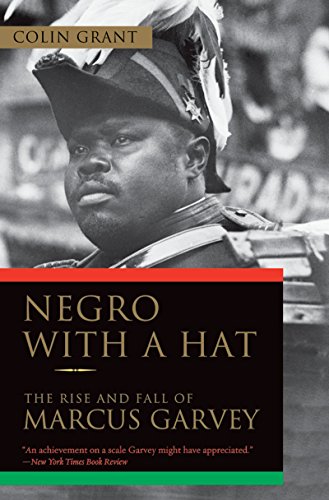 Negro with a Hat: The Rise and Fall of Marcus Garvey book cover