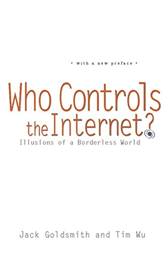 Who Controls the Internet?: Illusions of a Borderless World book cover