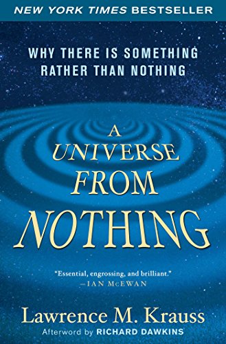 A Universe from Nothing: Why There Is Something Rather Than Nothing book cover