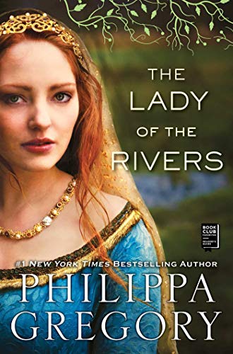 The Lady of the Rivers (The Plantagenet and Tudor Novels, #1; Cousins War #3) book cover