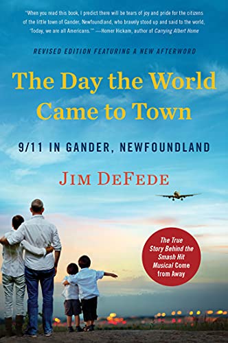 The Day the World Came to Town: 9/11 in Gander, Newfoundland book cover