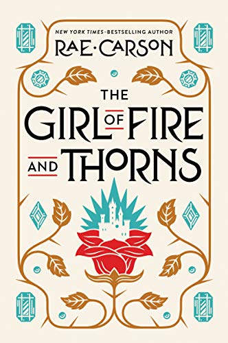 The Girl of Fire and Thorns (Fire and Thorns, #1) book cover