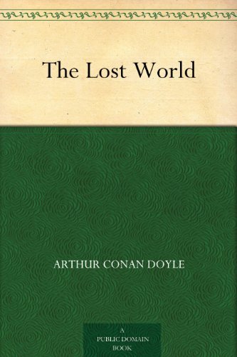 The Lost World (Professor Challenger, #1) book cover