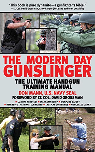 The Modern Day Gunslinger: The Ultimate Handgun Training Manual book cover