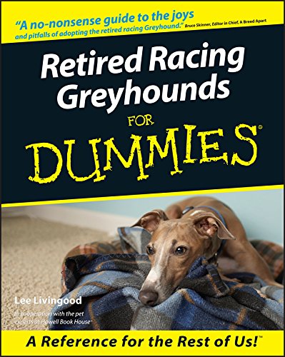 Retired Racing Greyhounds for Dummies book cover