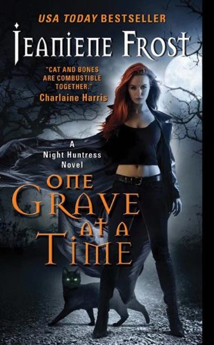 One Grave at a Time (Night Huntress, #6) book cover