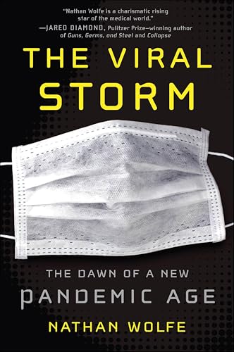The Viral Storm: The Dawn of a New Pandemic Age book cover