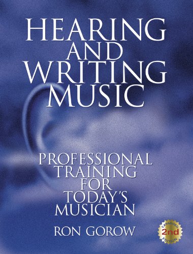 Hearing and Writing Music: Professional Training for Today's Musician book cover