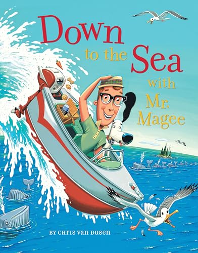 Down to the Sea with Mr. Magee: (Kids Book Series, Early Reader Books, Best Selling Kids Books) book cover
