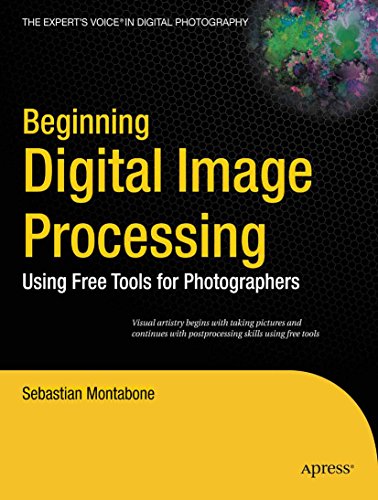 Beginning Digital Image Processing: Using Free Tools for Photographers book cover