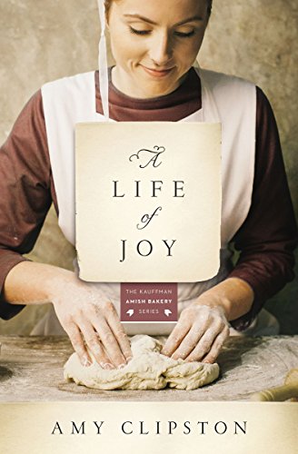 A Life of Joy (Kauffman Amish Bakery, #4) book cover