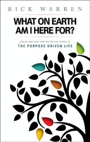 The Purpose Driven Life: What on Earth Am I Here For? book cover