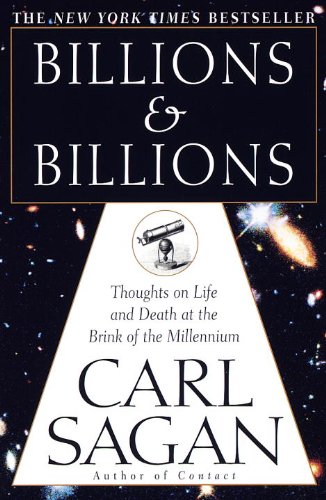 Billions & Billions: Thoughts on Life and Death at the Brink of the Millennium book cover